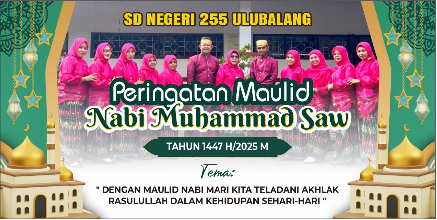 Peringatan Maulid Nabi Muhammad SAW Di SDN 255 Ulubalang: Meneladani Akhlak Rasulullah